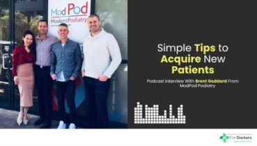 Simple Techniques to Acquire New Patients with Brent Goddard from Mod Pod Sports Podiatry