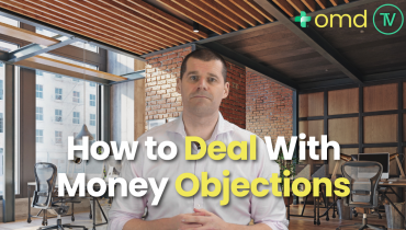 Video #10 - How to Deal With Money Objections From Prospective Patients