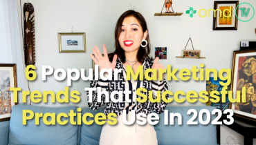 6 Most Popular Marketing Trends That Successful Practices Use In 2023
